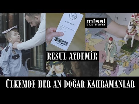 Resul Aydemir "misal" - Ülkemde her an doğar Kahramanlar (Prod.Nasihat)