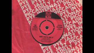THE TRUTH - BABY YOU GOT IT - PYE - 1966 B SIDE OF I GO TO SLEEP