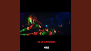 Tap Out II (Open Verse)