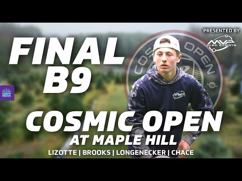2025 Cosmic Open at Maple Hill | FINALB9 | Lizotte, Brooks, Longenecker, Chace | Gatekeeper Media