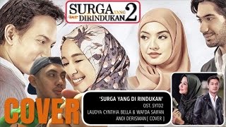 LAUDYA CYNTHIA BELLA &amp; WAFDA - SURGA YANG KURINDUKAN &#39;OST. SYTD2&#39; | ANDI DERISMAN [ COVER ]