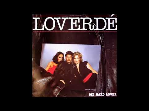 Loverdé - Die Hard Lover (original versión)