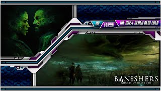 Banishers Ghost Of New Eden Gameplay Live | 08 Reached A New Area / We Must Reach New Eden