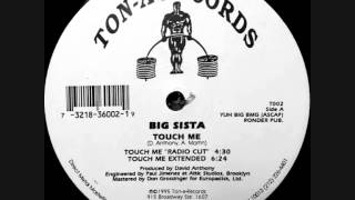 Big Sista - Touch Me (Extended)