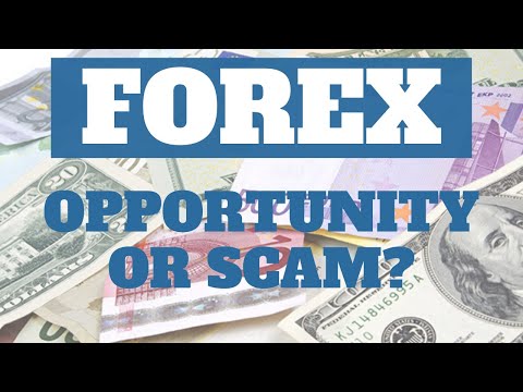 Forex: Opportunity or Scam?