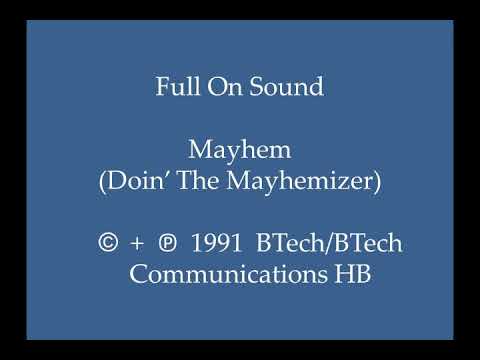 Full On Sound - Mayhem (Doin' The Mayhemizer)