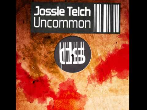 Jossie Telch  - Uncommon