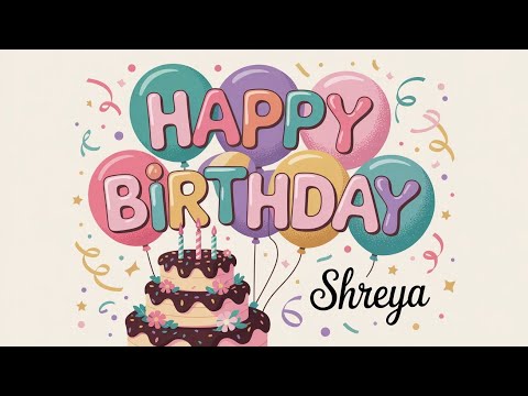 Happy Birthday Shreya full song🎁 | shreya  Birthday Song #viralvideo #trendingvideo #youtunevideo 