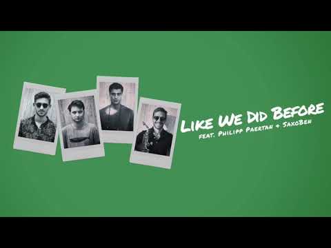 Like We Did Before - Löwentanz feat. Philipp Paertan & SaxoBen