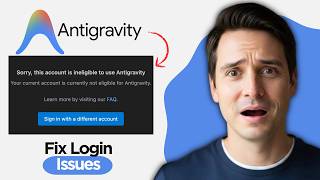 How to Fix Google Antigravity Login Issues Not Eligible or Stuck on Sign in (2026 full guide)