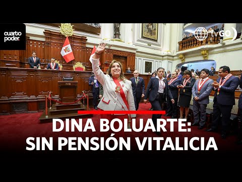Congress rejects lifetime pension for Dina Boluarte | Cuarto Poder | Peru