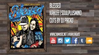 KAHLEE - BLESSED (CUTS BY DJ PACKO)