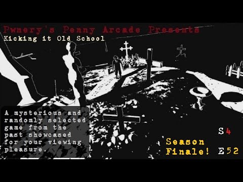 Pwnery's Penny Arcade - Kicking It Old School - Season 4 Episode 52