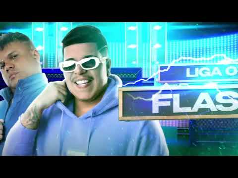 Liga o flash - A Tarraxada , Mc Delux