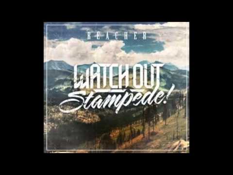 WATCH OUT STAMPEDE! - We Are The Branches