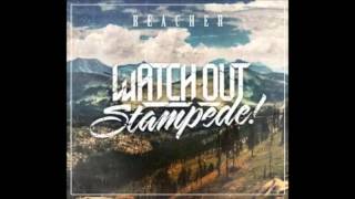 WATCH OUT STAMPEDE! - We Are The Branches