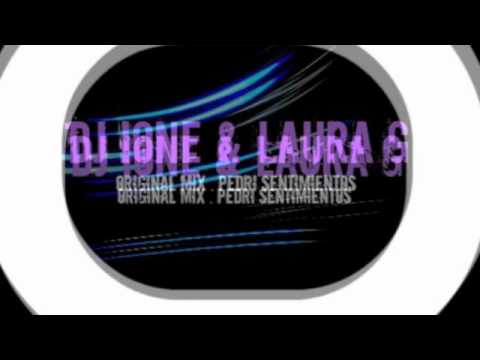 DJ IONE & LAURA G - PEDRI SENTIMIENTOS. original mix.m4v