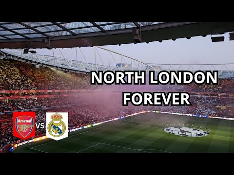 THE LOUDEST NORTH LONDON FOREVER!🎶 | ARSENAL VS REAL MADRID
