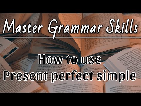 Present Perfect Simple Made EASY! Stop Confusing It With Past Simple FOREVER!