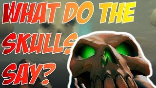 SEA OF THIEVES // WHAT DO THE SKULLS SAY? - The whispering skulls have a secret!