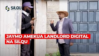 "Jaymo Ule Msee" amekua Landlord Digital na SILQU