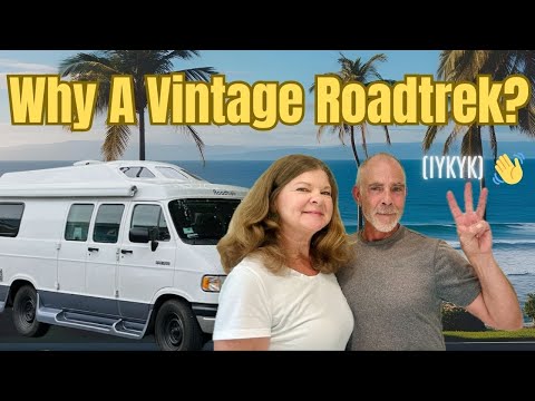 Why THIS Campervan? Overwhelmed by RV Options? Here’s Why We Chose a Vintage Roadtrek Campervan