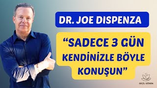 Dr. Joe Dispenza |  “Hayatı Yeniden Yazan 3 Günlük Protokol” | Seçil G