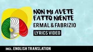 Italy Eurovision 2018: Non Mi Avete Fatto Niente - Ermal Meta &amp; Fabrizio Moro [Lyrics]