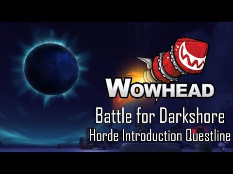 Battle for Darkshore - Horde Introduction Questline