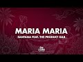 Santana - Maria Maria (Lyrics) ft. The Product G&B