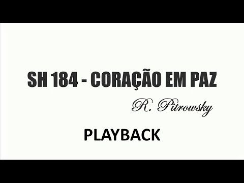 PLAYBACK SH 184 - CORAÇÃO EM PAZ (SALMOS E HINOS)
