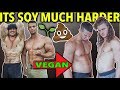 Soy Boys can’t be Bodybuilders - Being vegan is harder