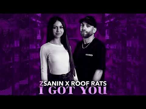 Zsanin X Roof Rats - I Got You
