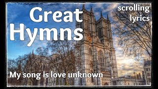 ♫ Hymn | My song is love unknown | with LYRICS