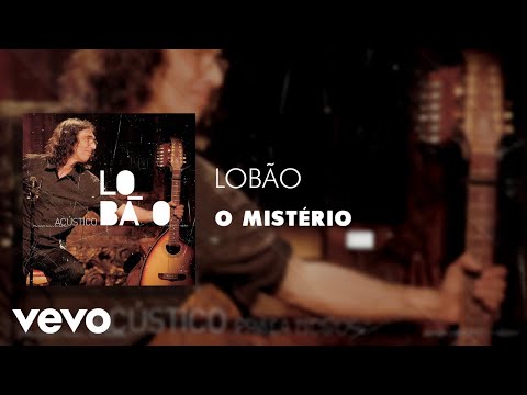Lobão - O Mistério (Áudio Oficial)
