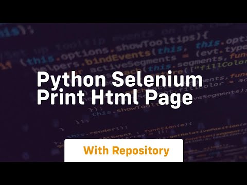 Python Selenium Print Html Page