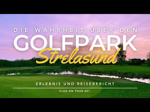 FLOX ON TOUR #01 - Zu Besuch im Golfpark Strelasund