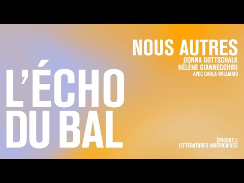L'ÉCHO DU BAL — NOUS AUTRES — LITTÉRATURES AMÉRICAINE