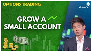 Grow a Small Options Account Consistently and Confidently l Options Trading