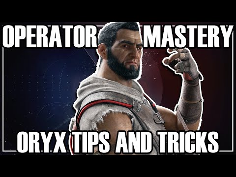 Operator Mastery: Oryx - Rainbow Six Siege