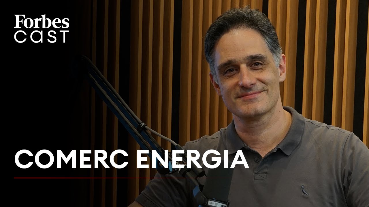 ForbesCast | #19 | Comerc Energia