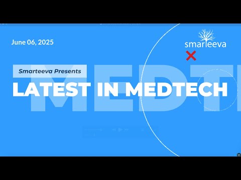 Daily Medtech News with Smarteeva - June 06