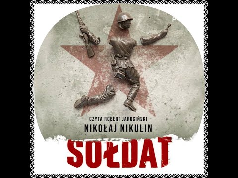 Sołdat Nikołaj Nikulin (audiobook) odc. 3