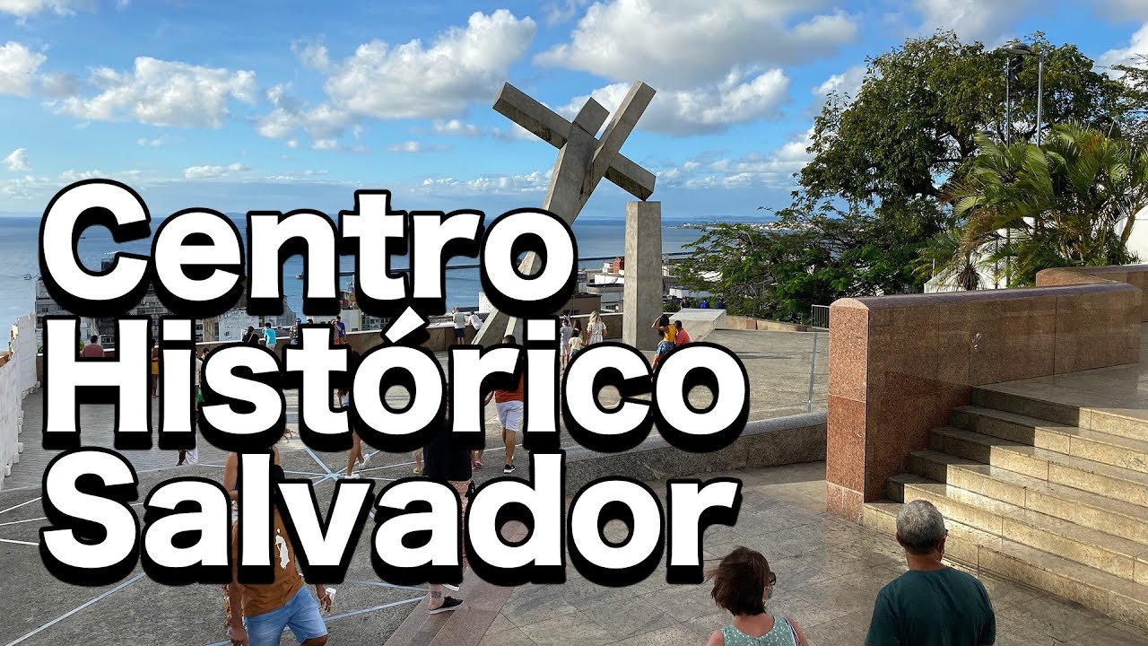 CENTRO HISTÓRICO DE SALVADOR COMPLETO: o que fazer e lugares que fazem parte desta área turística