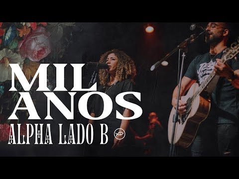 MIL ANOS - ALPHA (LADO B) // COLO DE DEUS