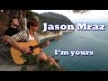 Jason Mraz - I'm yours (cover) 
