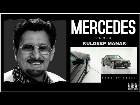 JATT DILIYO MERCEDES - KULDEEP MANAK X NERAJ ( REMIX )