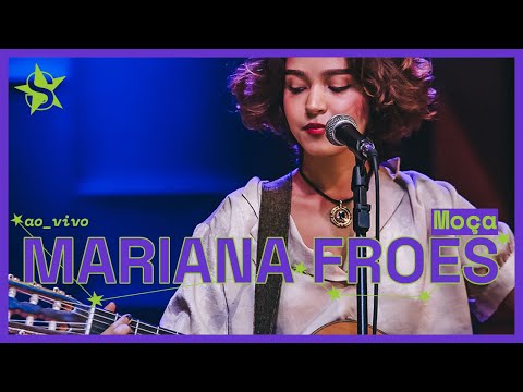 Mariana Froes - Moça - Ao Vivo no Estúdio Showlivre 2023