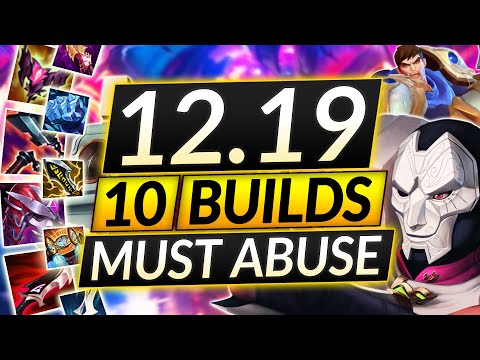 10 NEW BROKEN BUILDS for Patch 12.19 - META Champions - LoL Guide
