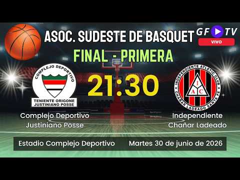 ASOC. SUDESTE DE BÁSQUET - COMPLEJO vs. INDEPENDIENTE (CHAÑAR LADEADO) - FINAL - PARTIDO 1